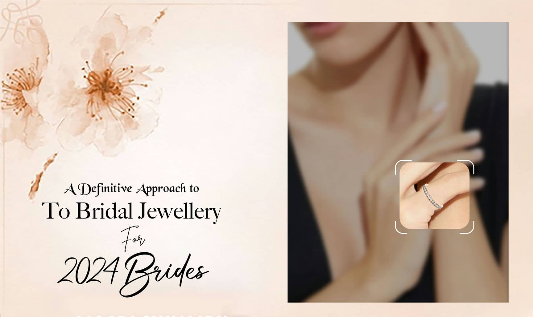 A Definitive Approach To Bridal Jewellery For 2024 Brides